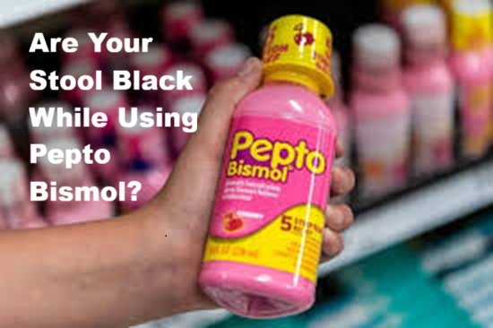 Can Pepto Bismol Cause Black Diarrhea? Signs You Shouldn’t Ignore